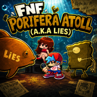 Play FNF Porifera Atoll (A.K.A Lies) now!