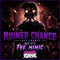 Play FNF Ruined Chance – Last Chance but it’s The Mimic Now!