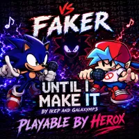 Play FNF VS Faker: Until I Make It now!