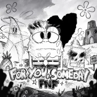 Play For You, Someday FNF Now!